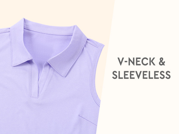 V-neck & Sleeveless