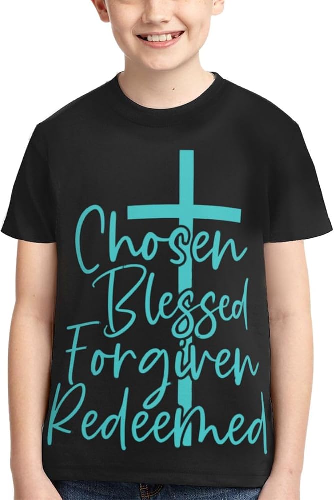 Chosen Blessed Forgiven Redeemed Boys Girls Shirts Kids Short Sleeve Classic Crewneck Top Tee